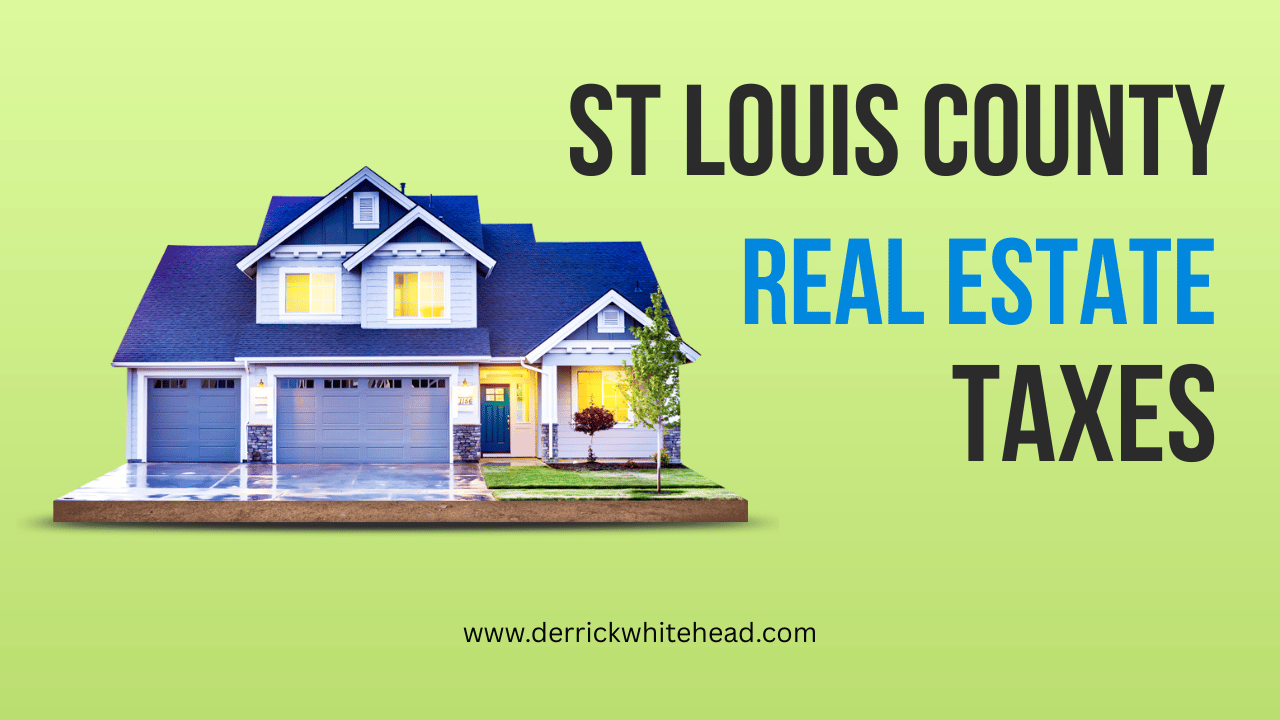 St Louis County Real Estate Taxes The Complete Guide You Won’t Find Anywhere Else St Louis County Real Estate Taxes: The Complete Guide You Won't Find Anywhere Else