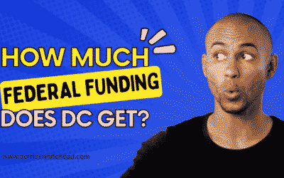 Here’s How Much Federal Funding Does DC Get Annually